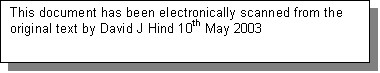 Text Box: This document has been electronically scanned from the original text by David J Hind 10th May 2003